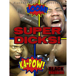 Super Dicks! DVD (Black Breeders) (19562D)