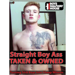 Straight Boy Ass Taken And Owned DVD (Boys Halfway House) (20912D)