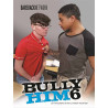 Bully Him 6 DVD (Bareback Network) (25252D)
