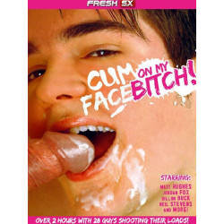 Cum on my face bitch DVD (FreshSX) (07219D)
