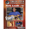 Str8 Loads #4: Dante DVD (Sneek Peek) (12894D)