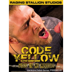 Code Yellow, Piss in my Mouth DVD (Raging Stallion) (06244D)