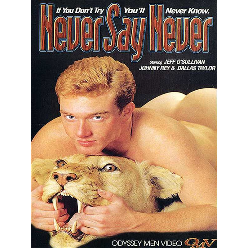 Never Say Never DVD (Men of Odyssey) (12391D) Never Say Never DVD (Men of Odyssey) (12391D)